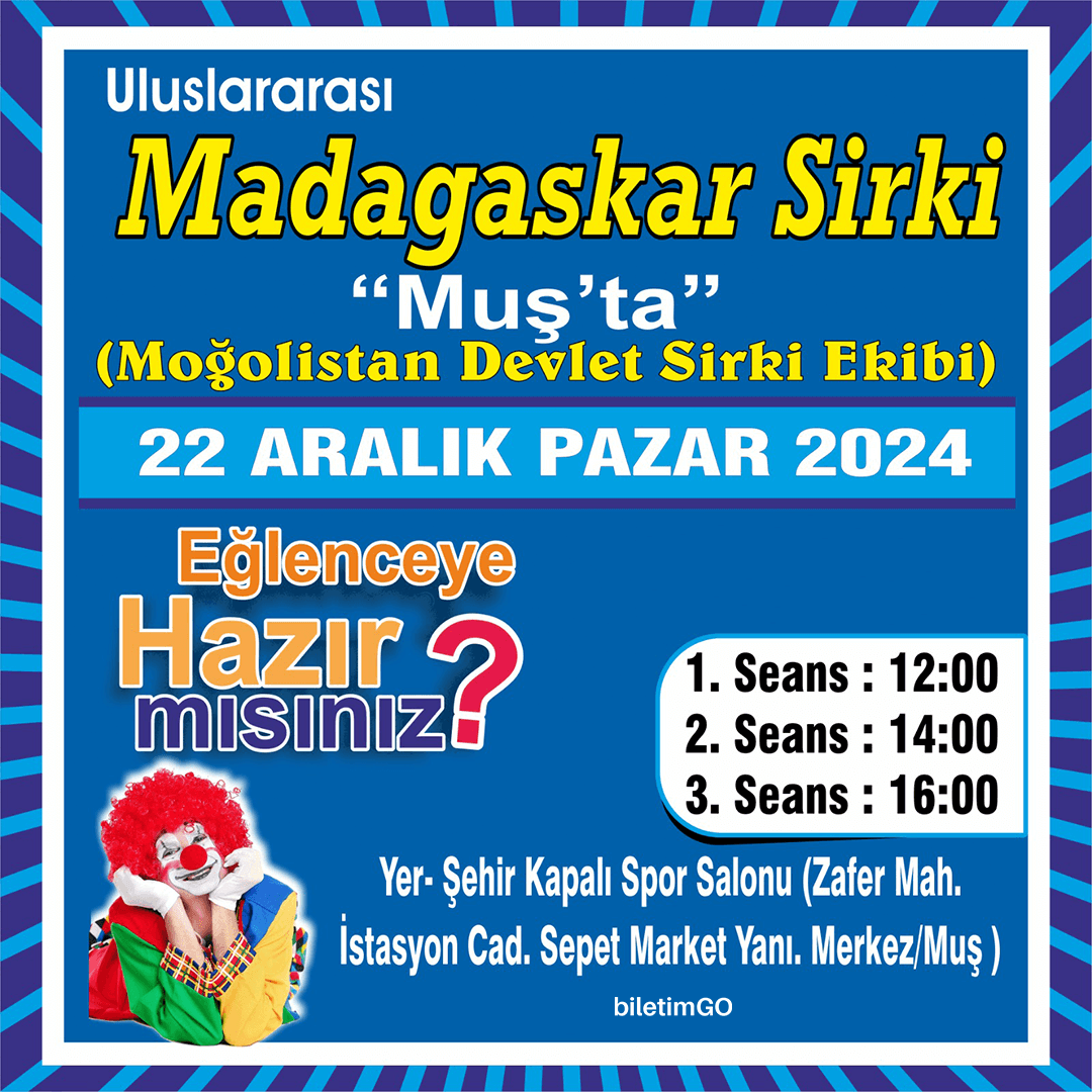 Madagaskar Sirki - Büyülü Dünya Turu - Muş