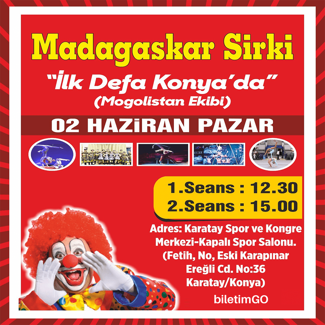 Madagaskar Sirki (Moğolistan) - Konya