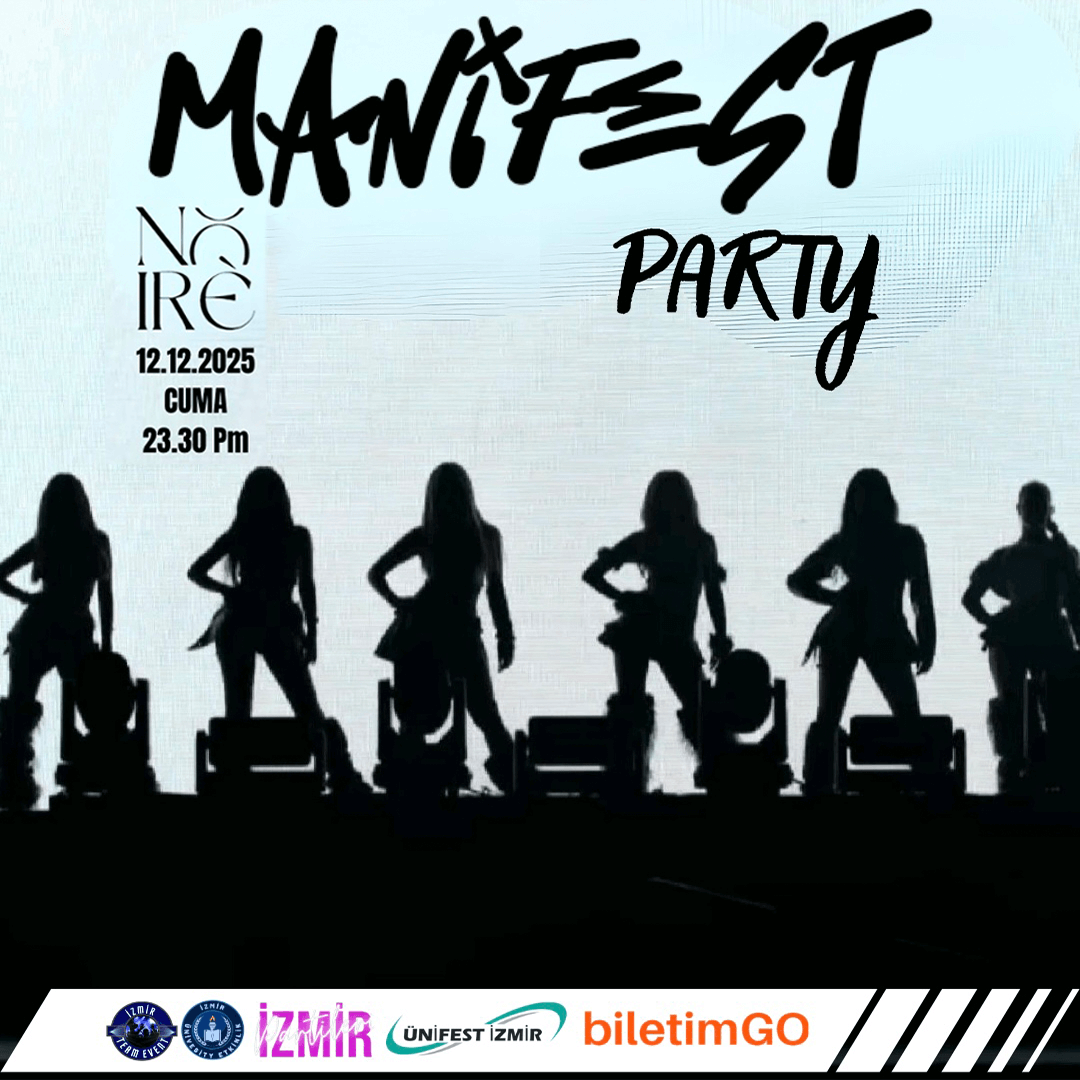 MANİFEST PARTY ( NOİRE CLUB )