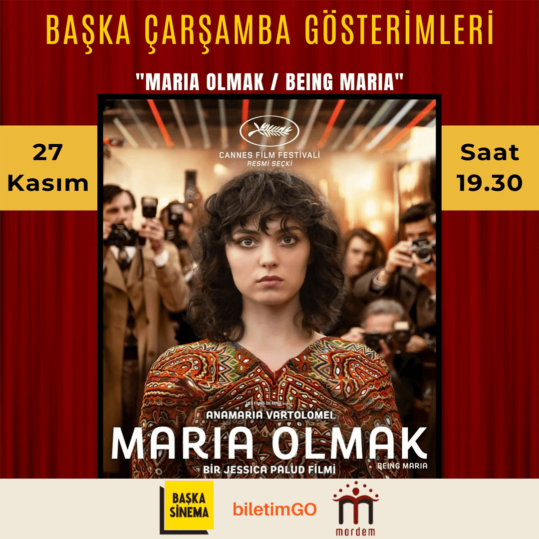 ''MARIA OLMAK / BEING MARIA'' Başka Çarşamba Gösterimi