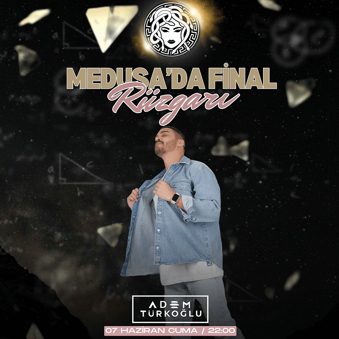 Medusa'da Final Rüzgarı