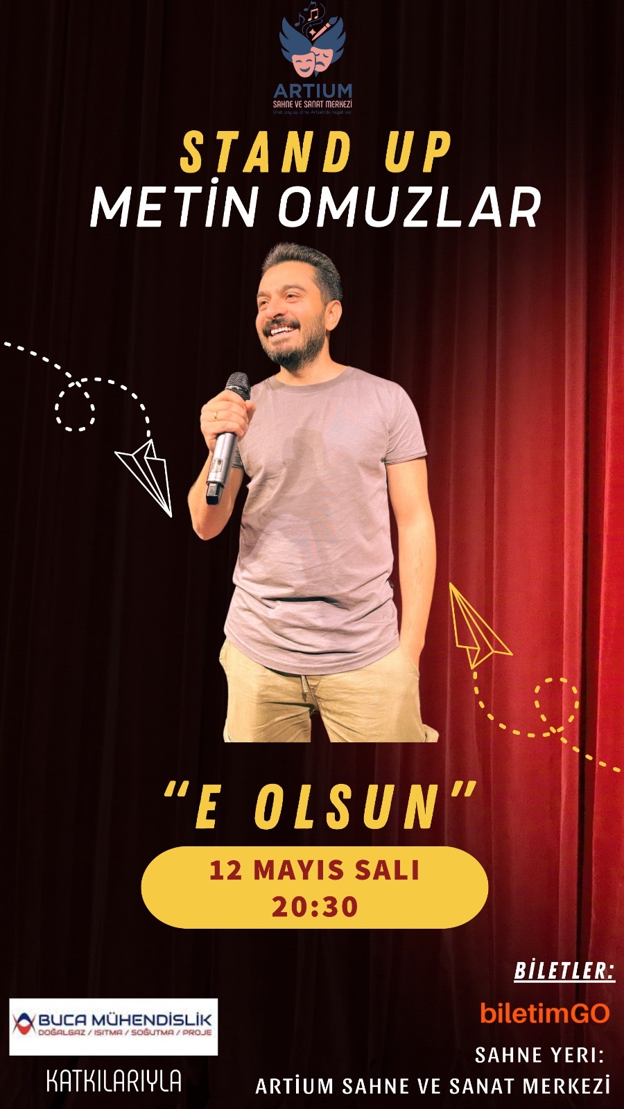 Metin Omuzlar Stand Up “ E OLSUN “