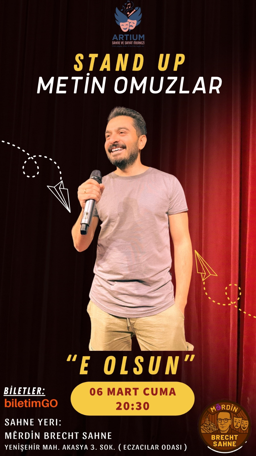 Metin Omuzlar Stand Up “ E OLSUN “
