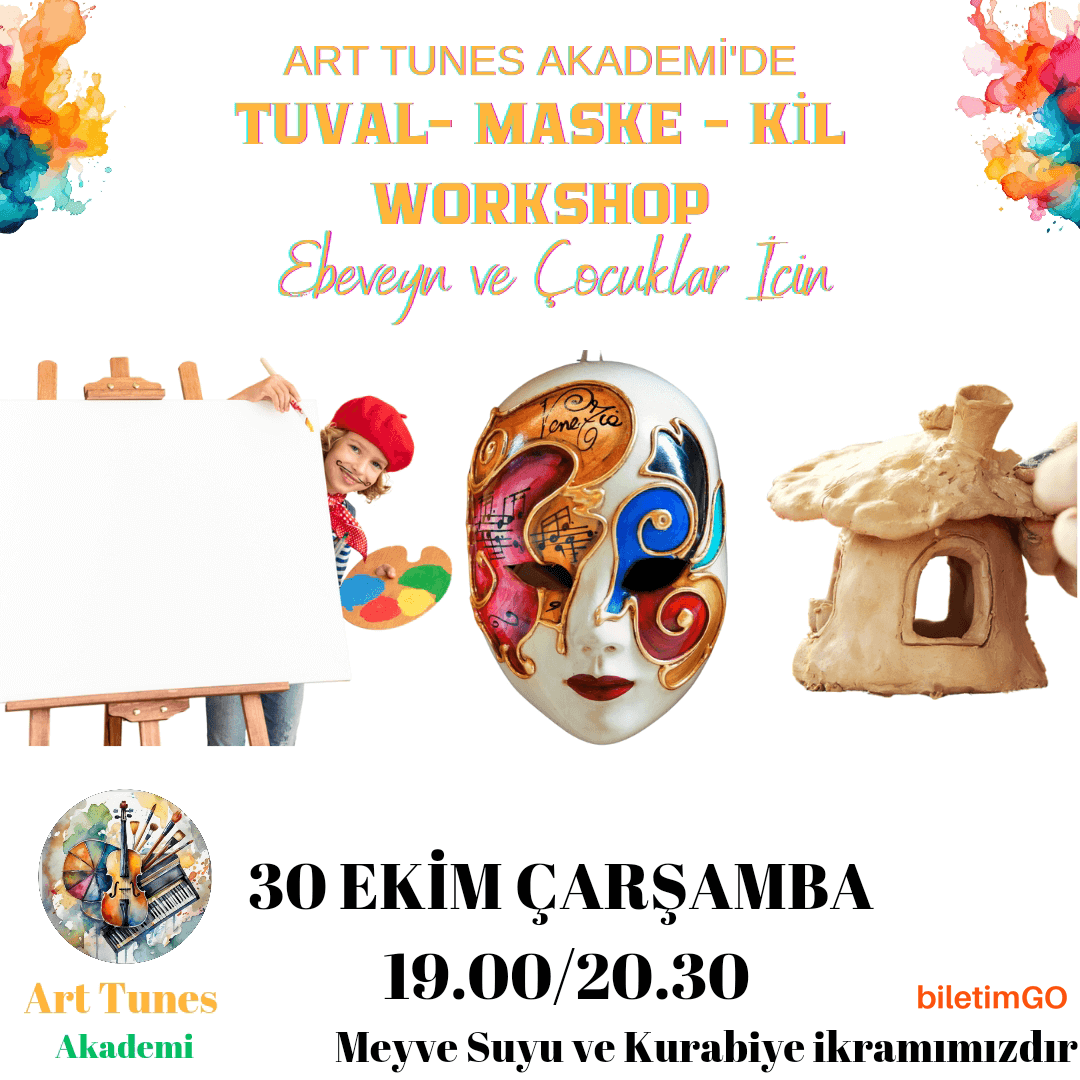 Meyve Suyu ve Kurabiye Eşliğinde Tuval Boyama - Maske Boyama - Kil Modelleme Workshop