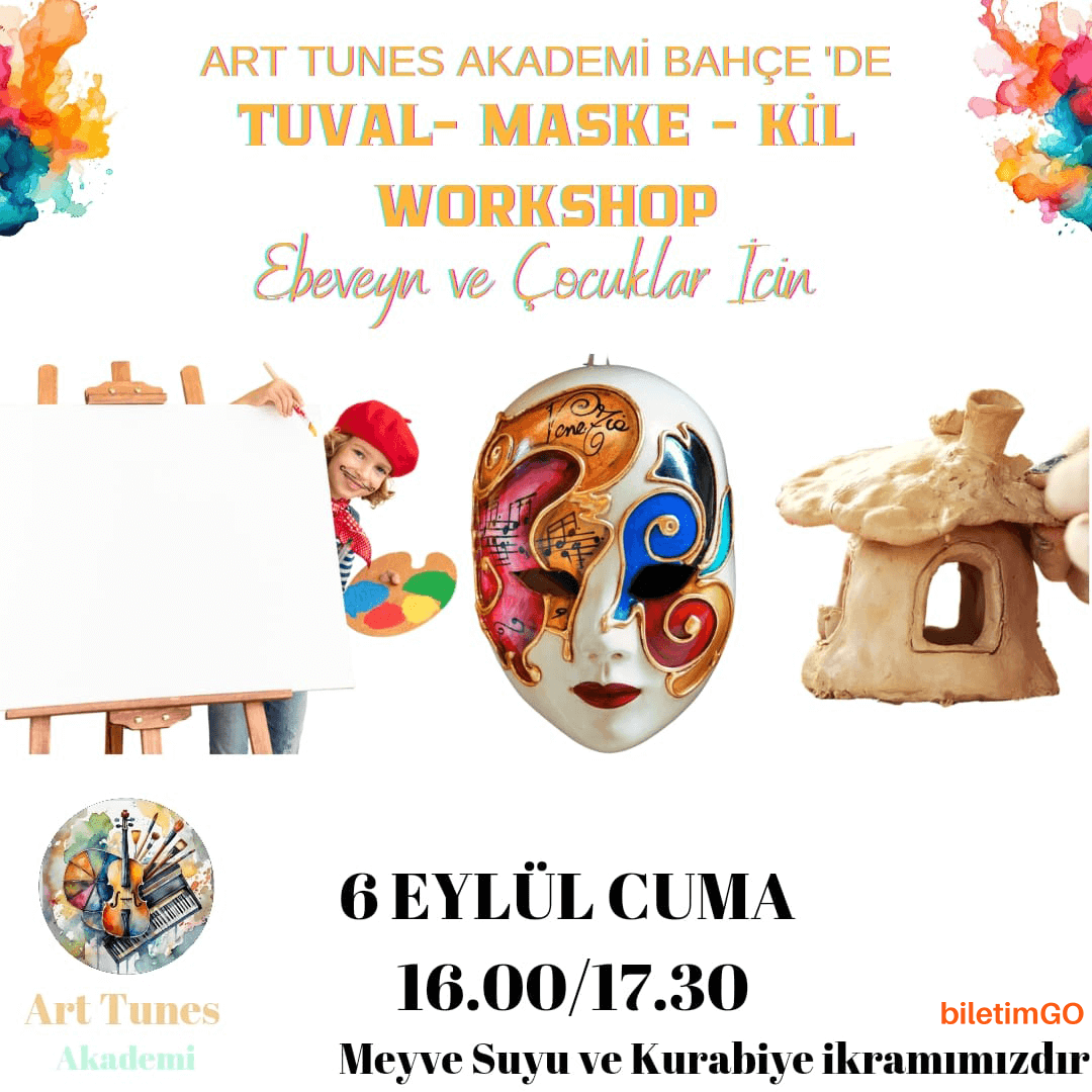 Meyve Suyu ve Kurabiye Eşliğinde Tuval Boyama - Maske Boyama -Kil Modelleme Workshop