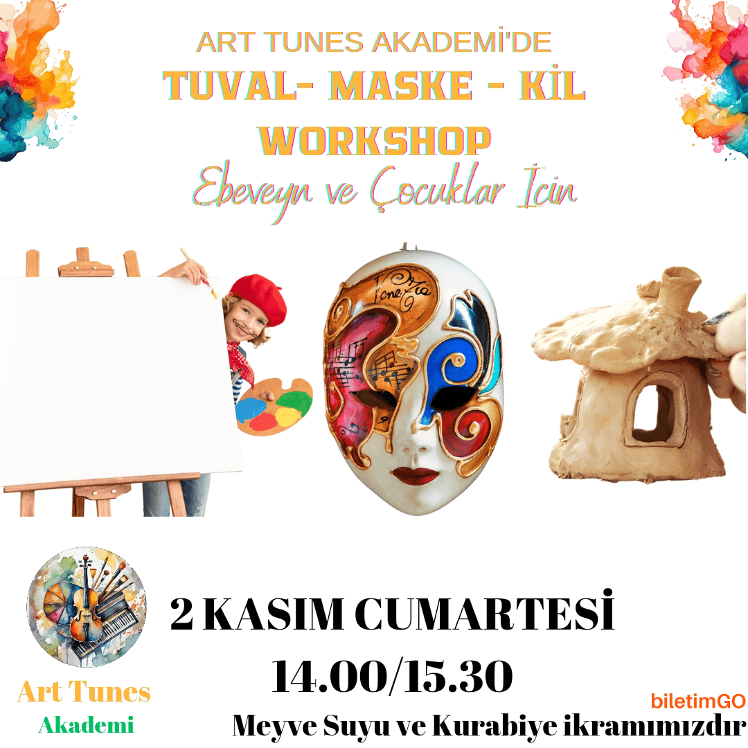 Meyve Suyu ve Kurabiye Eşliğinde Tuval Boyama - Maske Boyama - Kil Modelleme Workshop