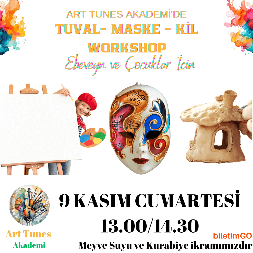 Meyve Suyu ve Kurabiye Eşliğinde Tuval Boyama - Maske Boyama - Kil Modelleme Workshop