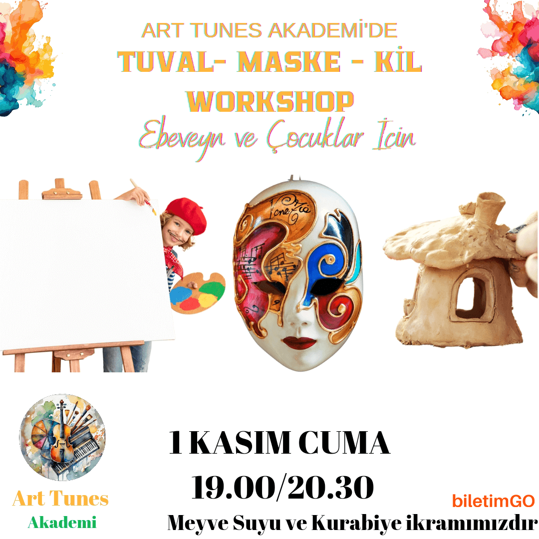 Meyve Suyu ve Kurabiye Eşliğinde Tuval Boyama - Maske Boyama - Kil Modelleme Workshop