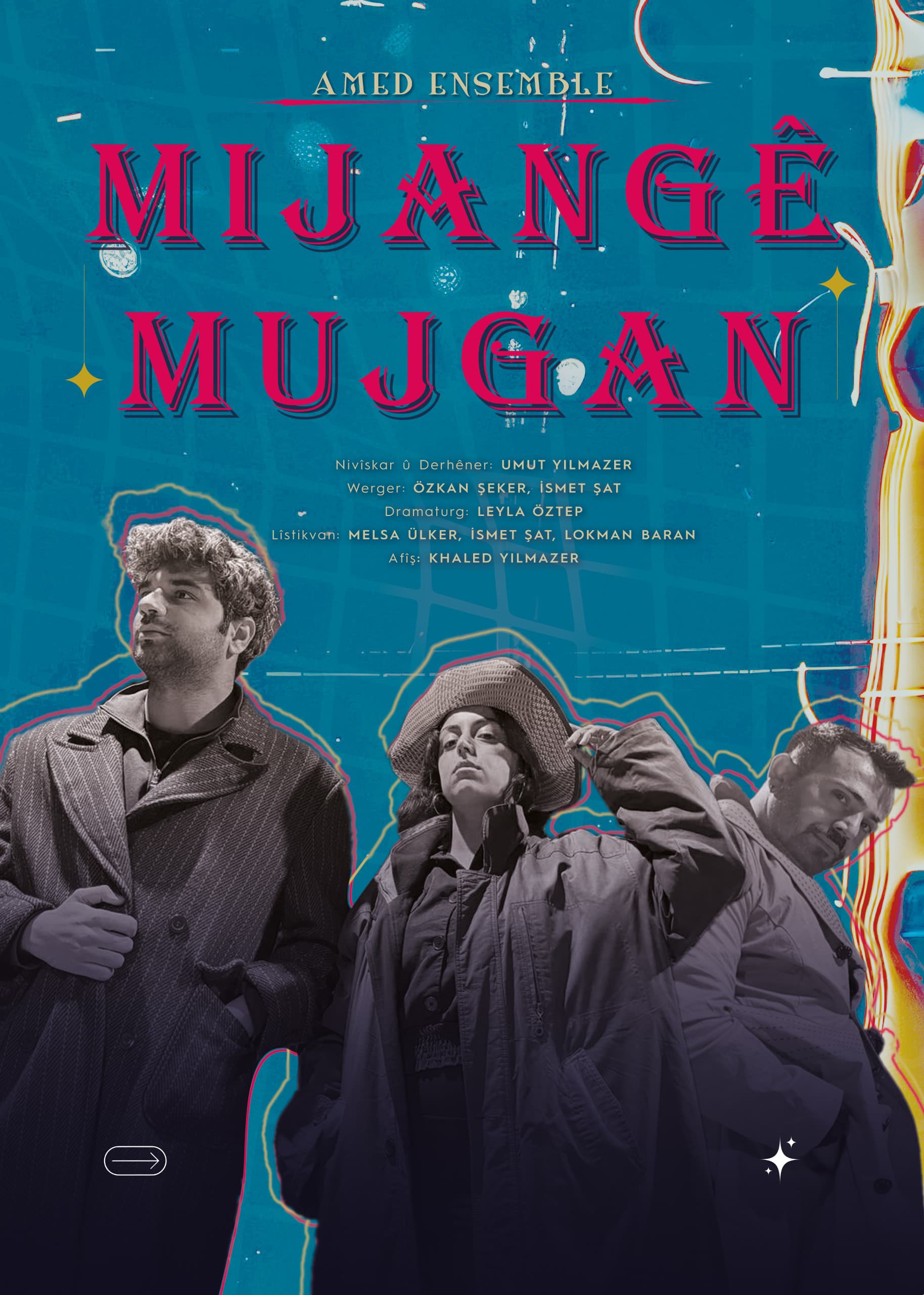''MIJANGÊ MUJGAN'' Tiyatro Oyunu