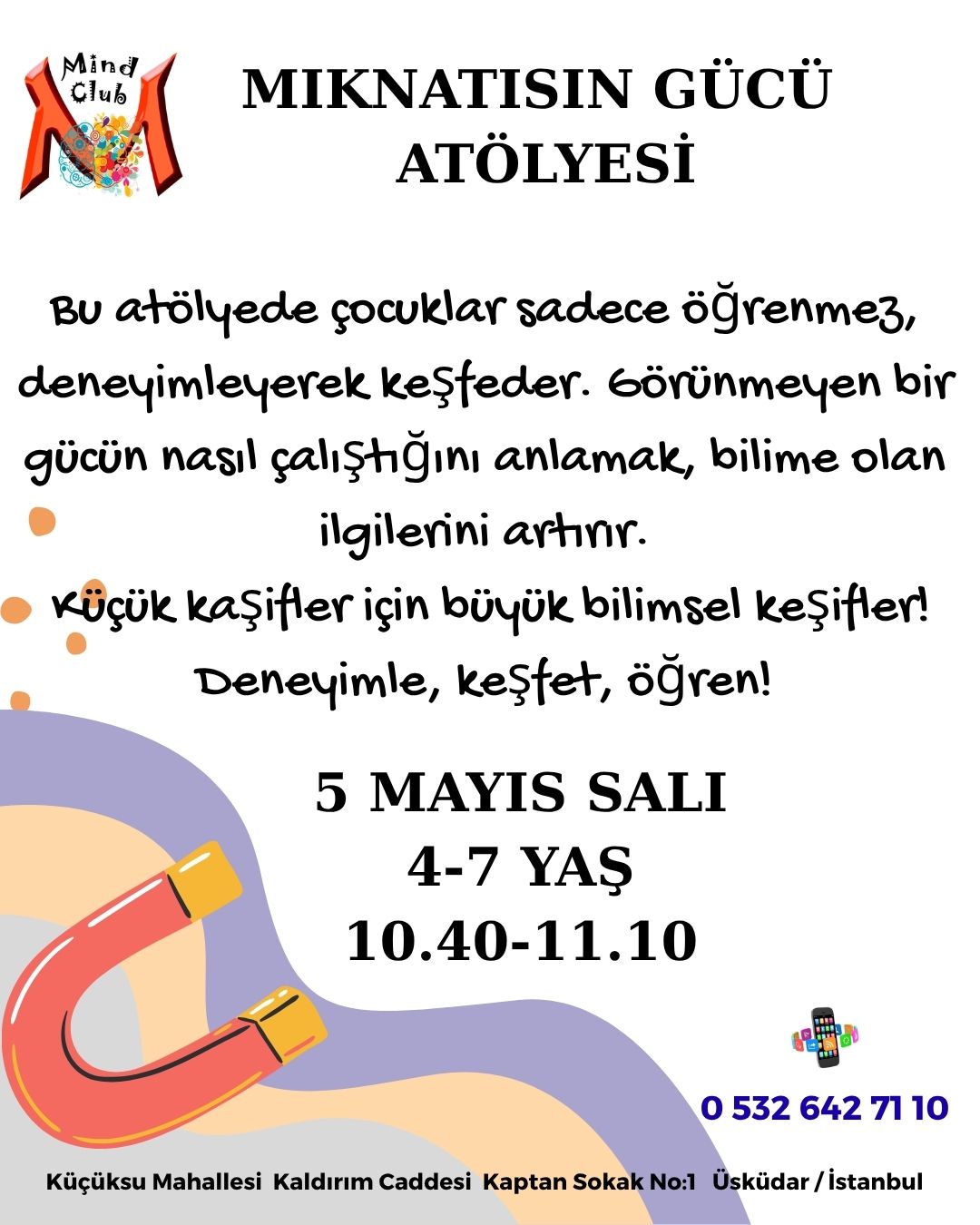 MIKNATISIN GÜCÜ ATÖLYESİ