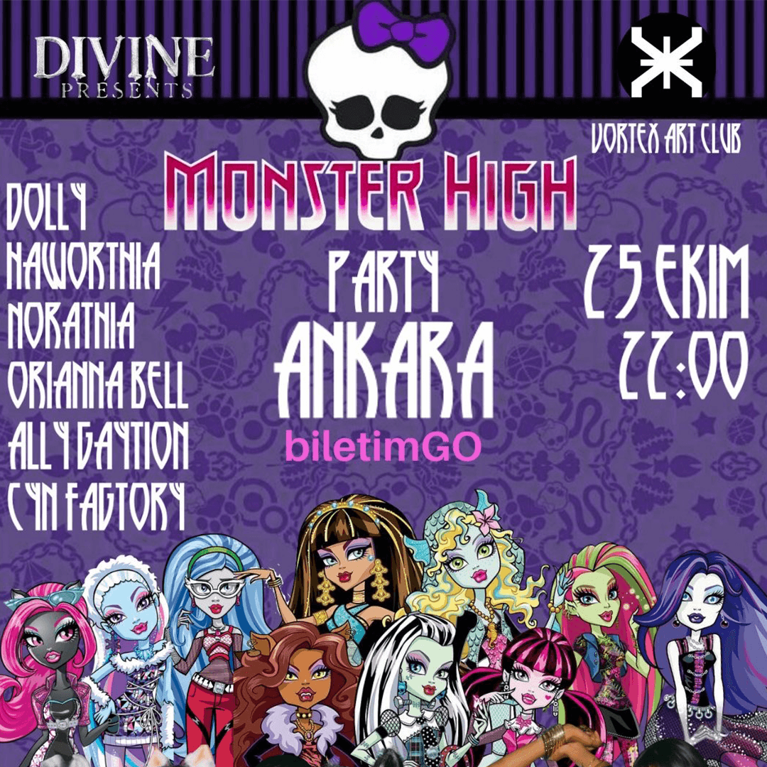 MONSTER HIGH PARTY ANKARA