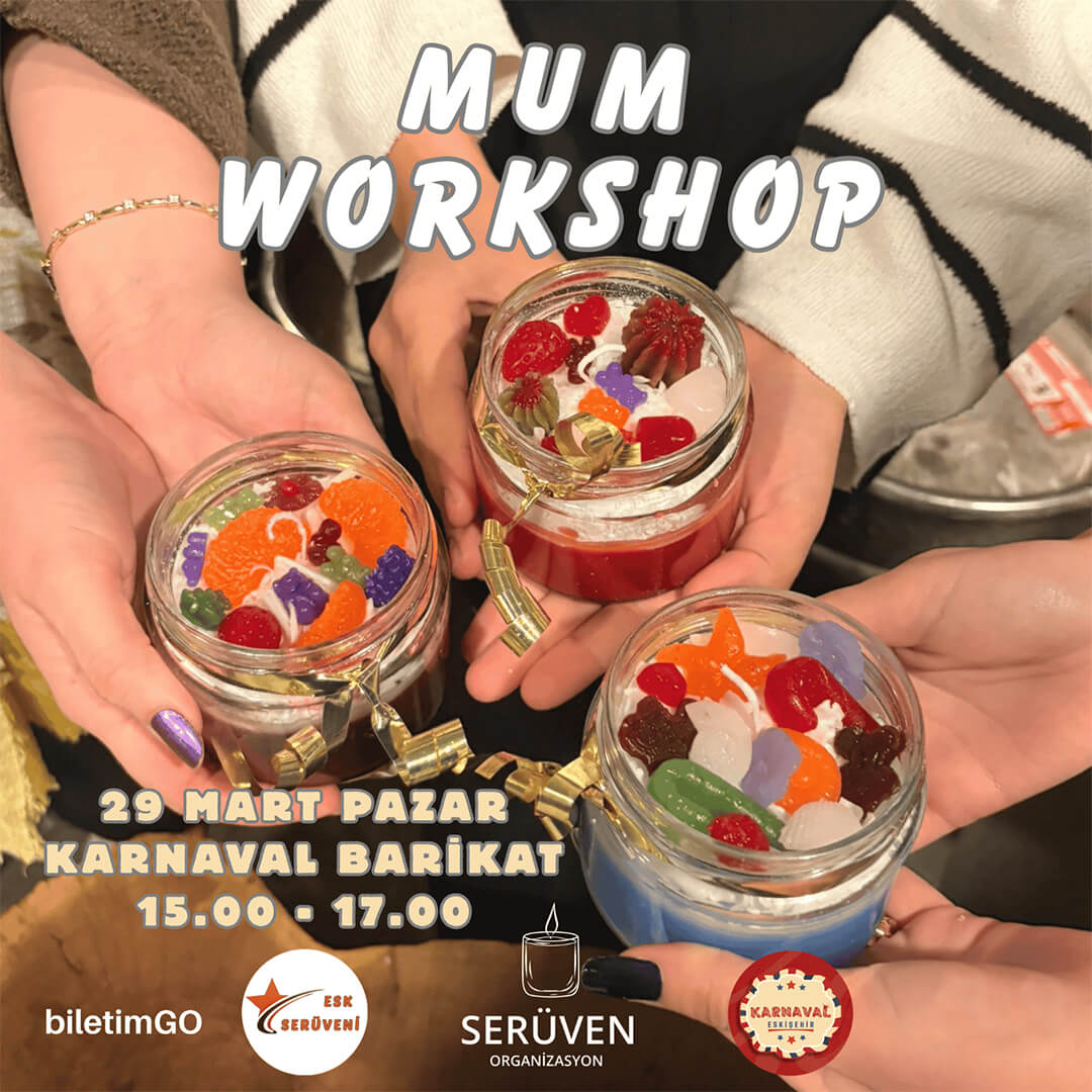 Mum Workshop
