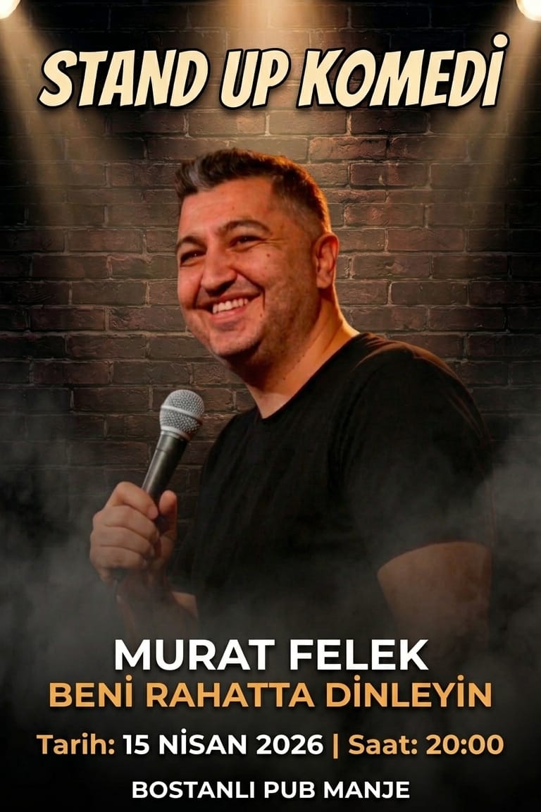 Murat Felek ile Kahkaha Dolu Gece: “Beni Rahatta Dinleyin”