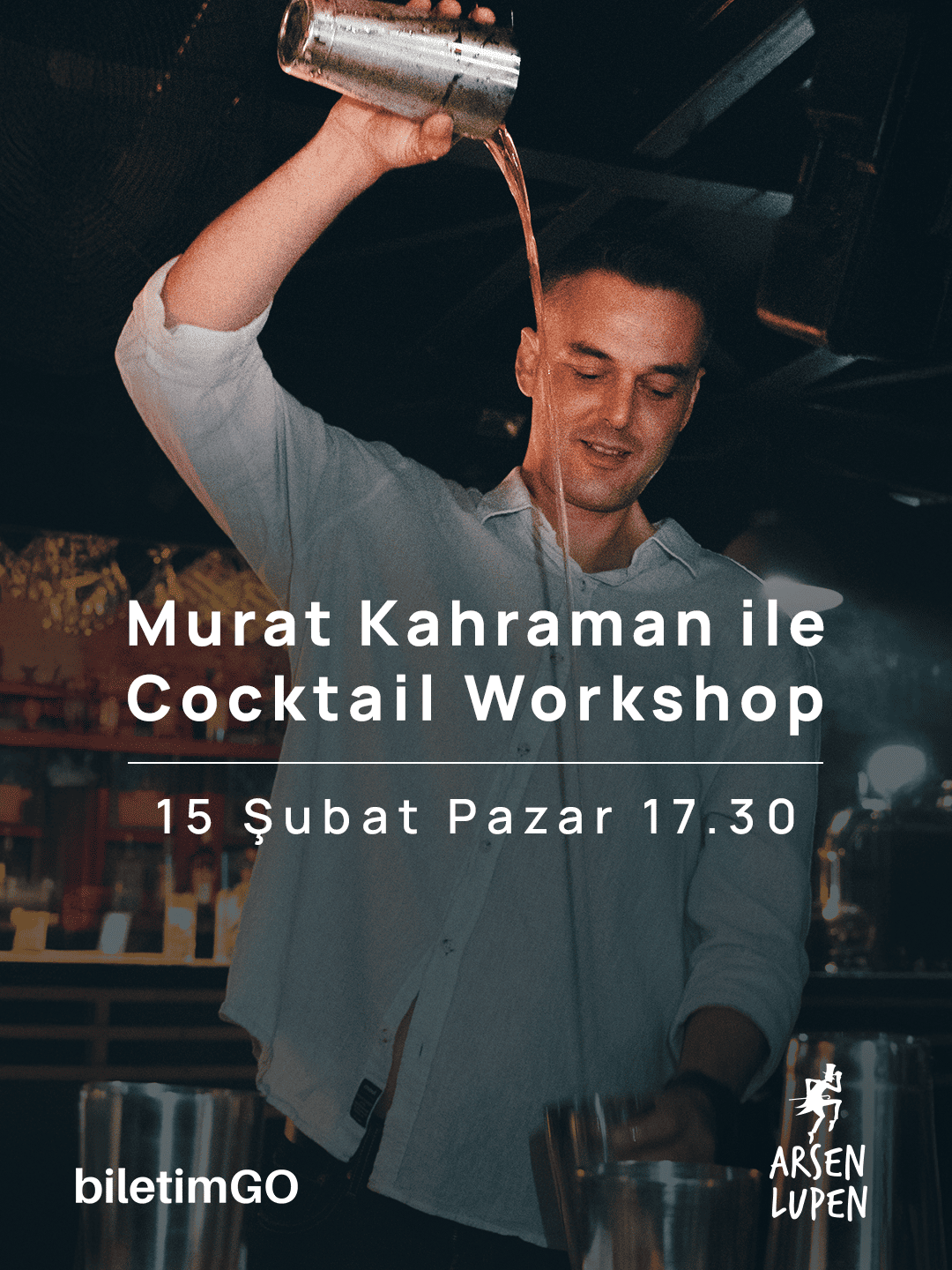 Murat Kahraman ile Cocktail Workshop