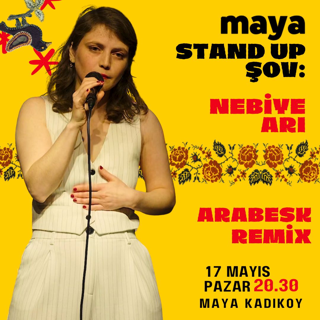 Nebiye Arı Stand up - Kadıköy MAYA