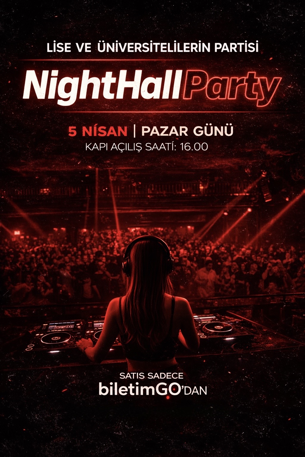 NightHallParty - Lise ve Üniversitelilere Yönelik Parti