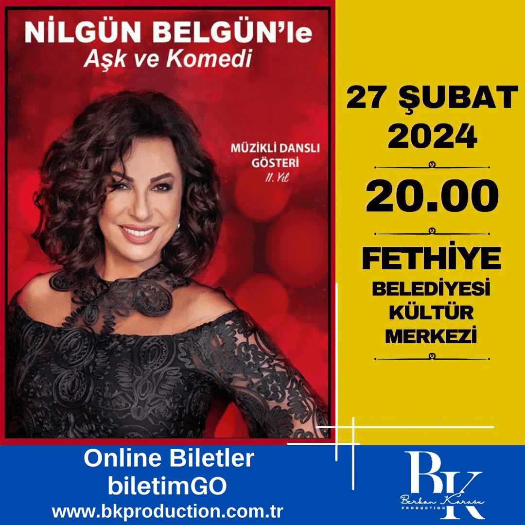 Nilgün Belgün'le Aşk ve Komedi - Fethiye