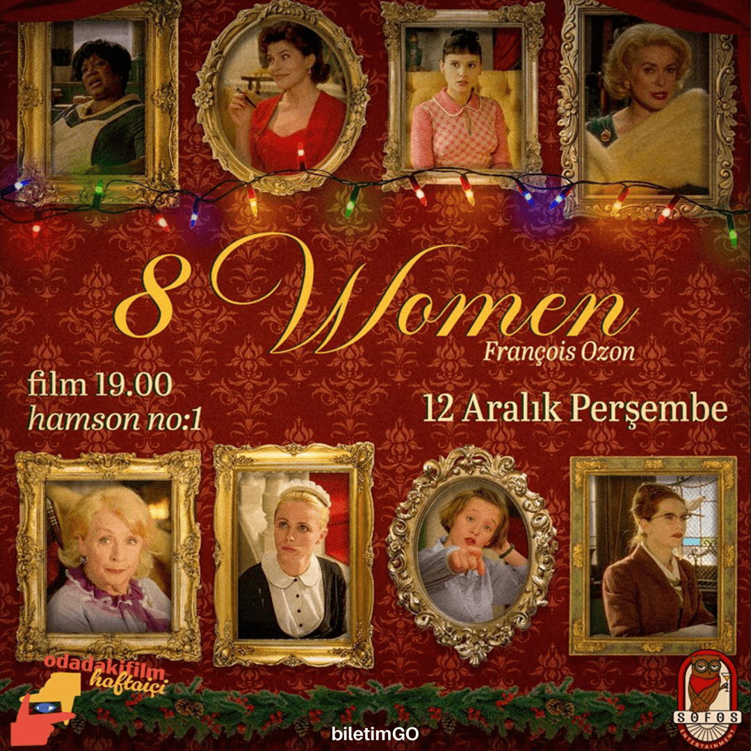 Odadakifilm Haftaiçi: 8 Women (2002)