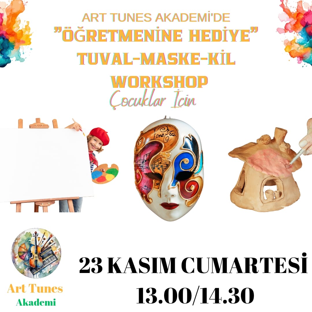 ''Öğretmenine Hediye'' Tuval - Maske - Kil Workshop