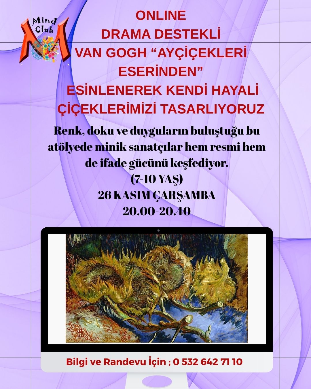 Online Drama Destekli Van Gogh Ayçiçekleri Eserinden Esinlenerek Kendi Hayali Çiçeklerimizi Tasarlıyoruz Atölyesi