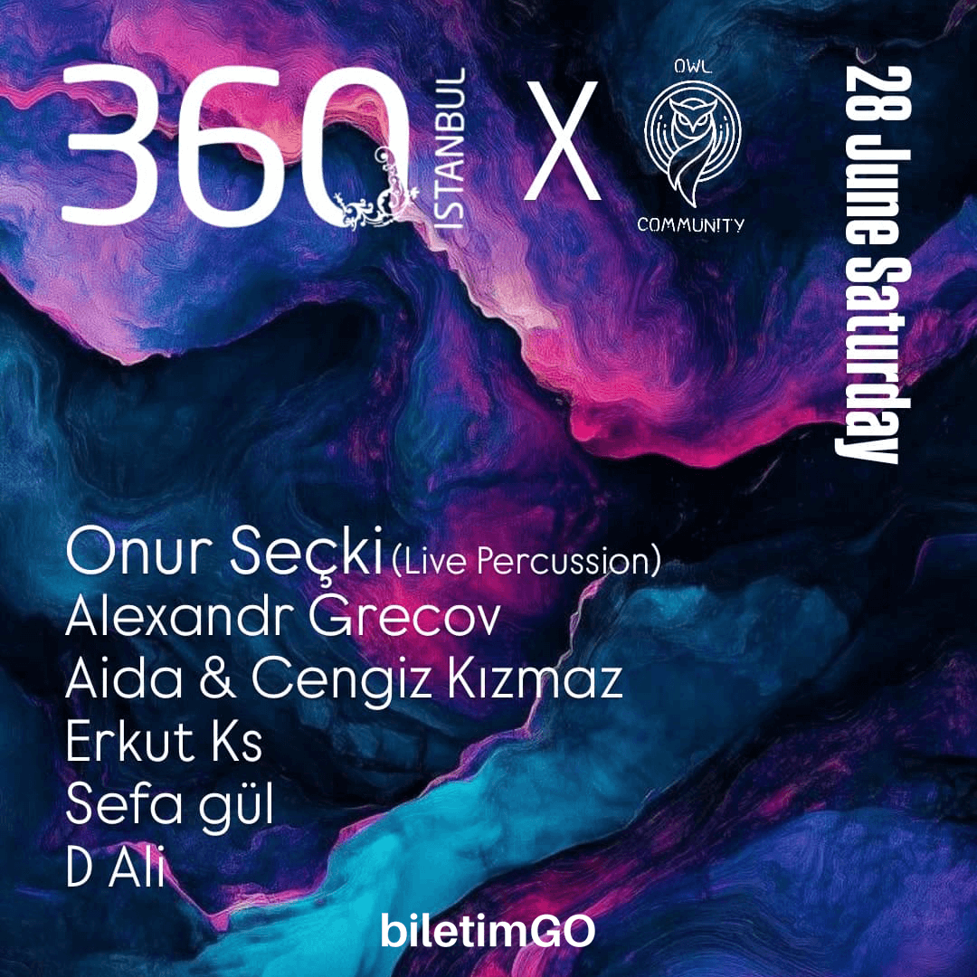 Onur Secki / 360 Istanbul & Owl Community