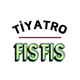 Tiyatro Fıs Fıs