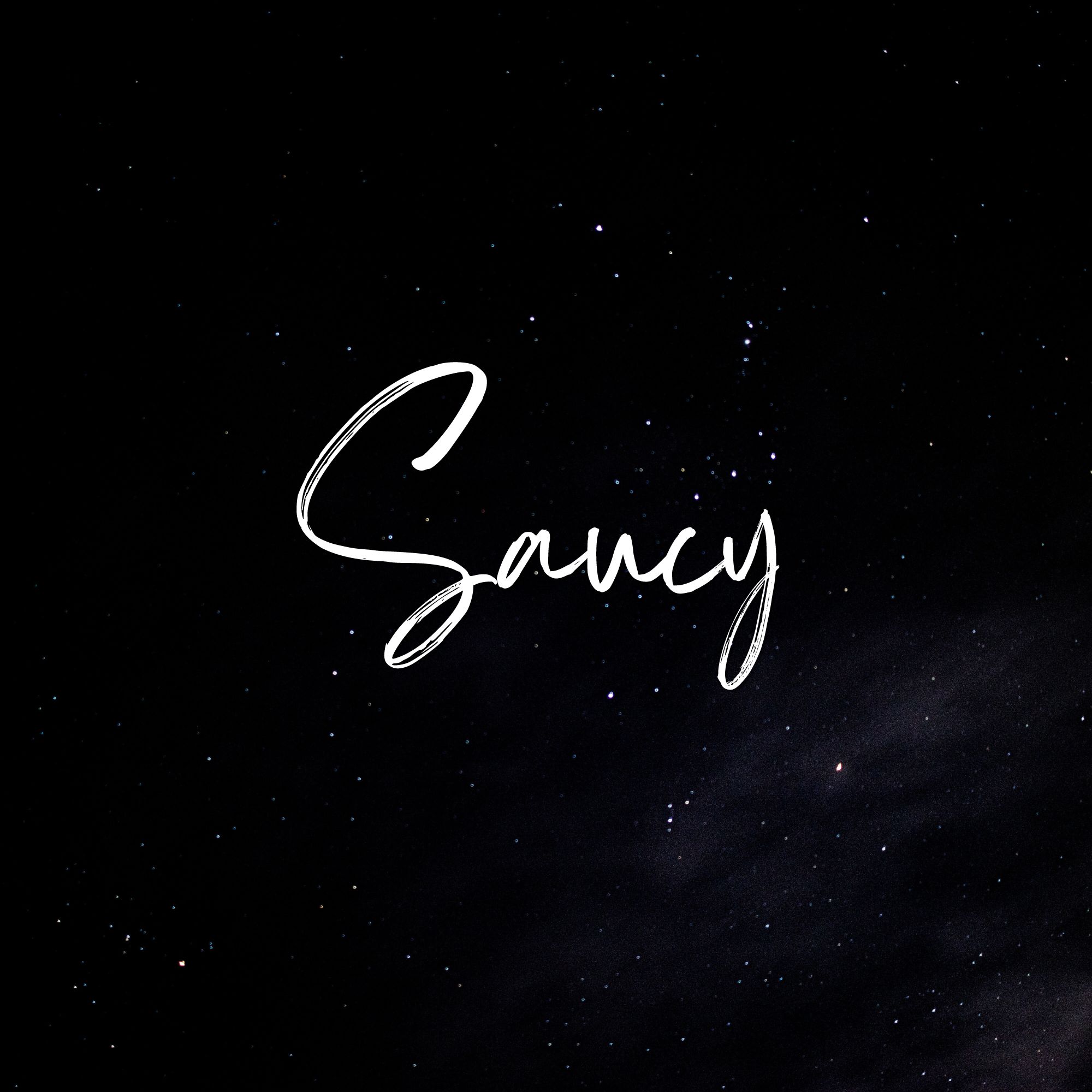Saucy