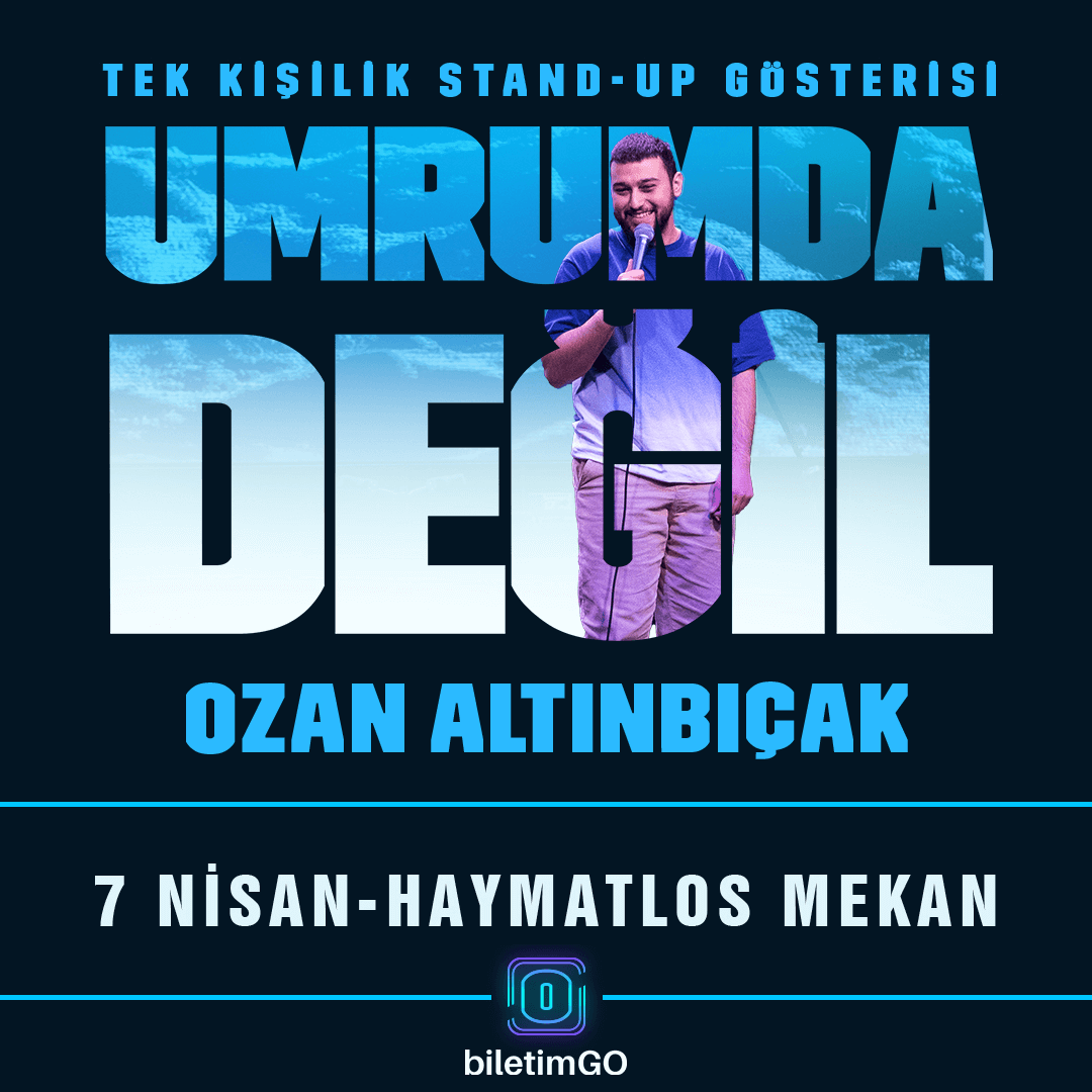 Ozan Altınbıçak "Umrumda Değil" Tek Kişilik Stand-up Gösterisi