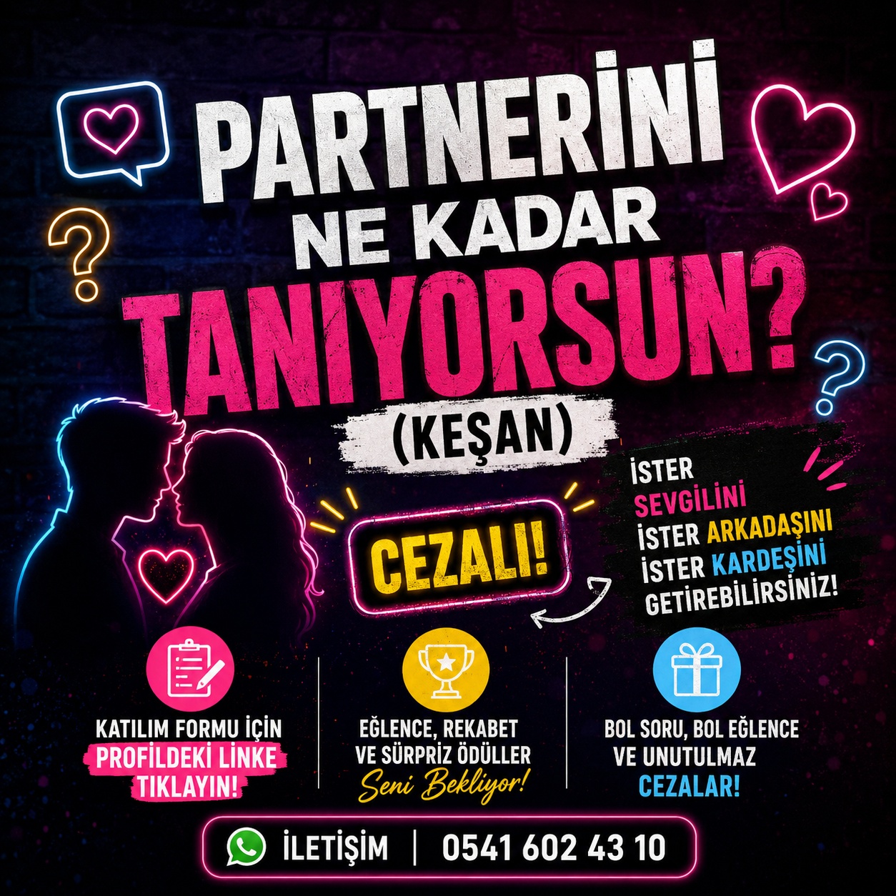 PARTNERİNİ NE KADAR TANIYORSUN? (KEŞAN)