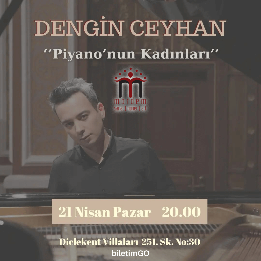 ''Piyano'nun Kadınları'' Dengin Ceyhan