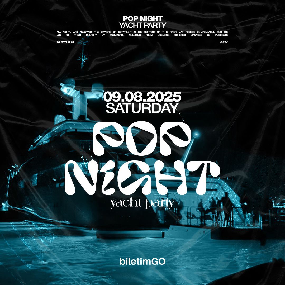 Pop Night-Yacht Party
