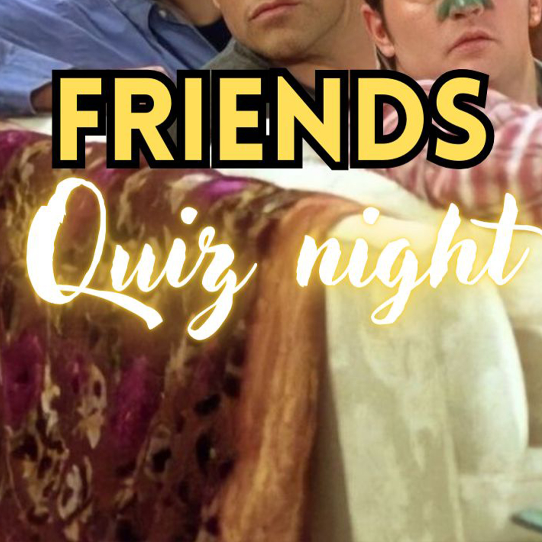 Quiz Night - Friends