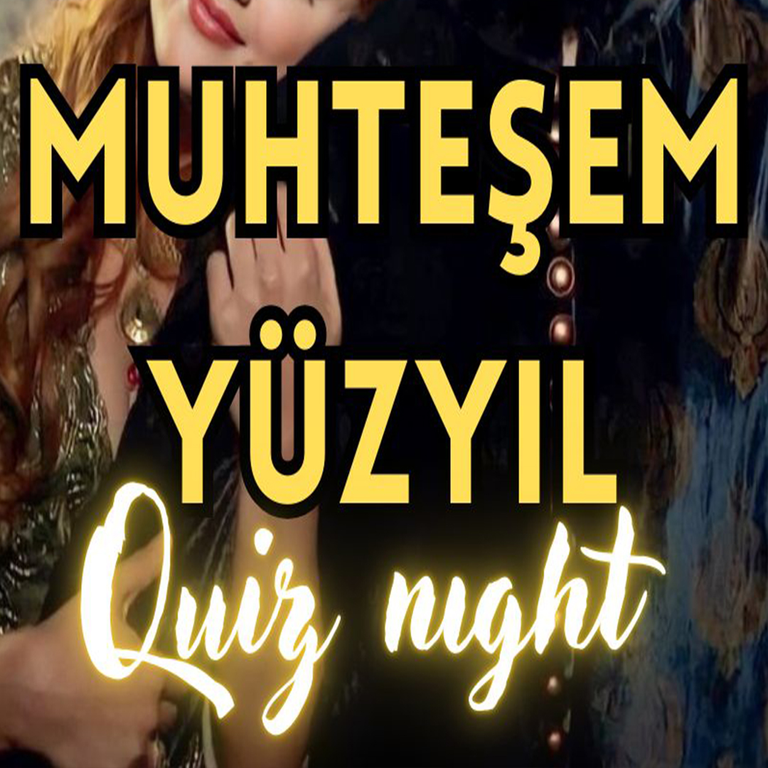 Quiz Night - Muhteşem Yüzyıl