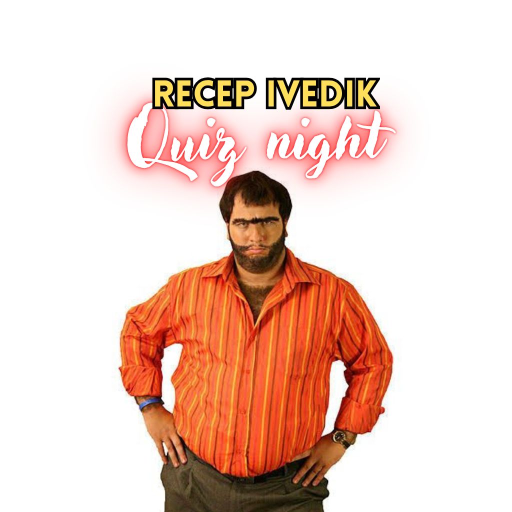 Quiz Night - Recep İvedik