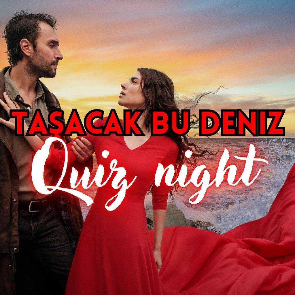 Quiz Night - Taşacak Bu Deniz