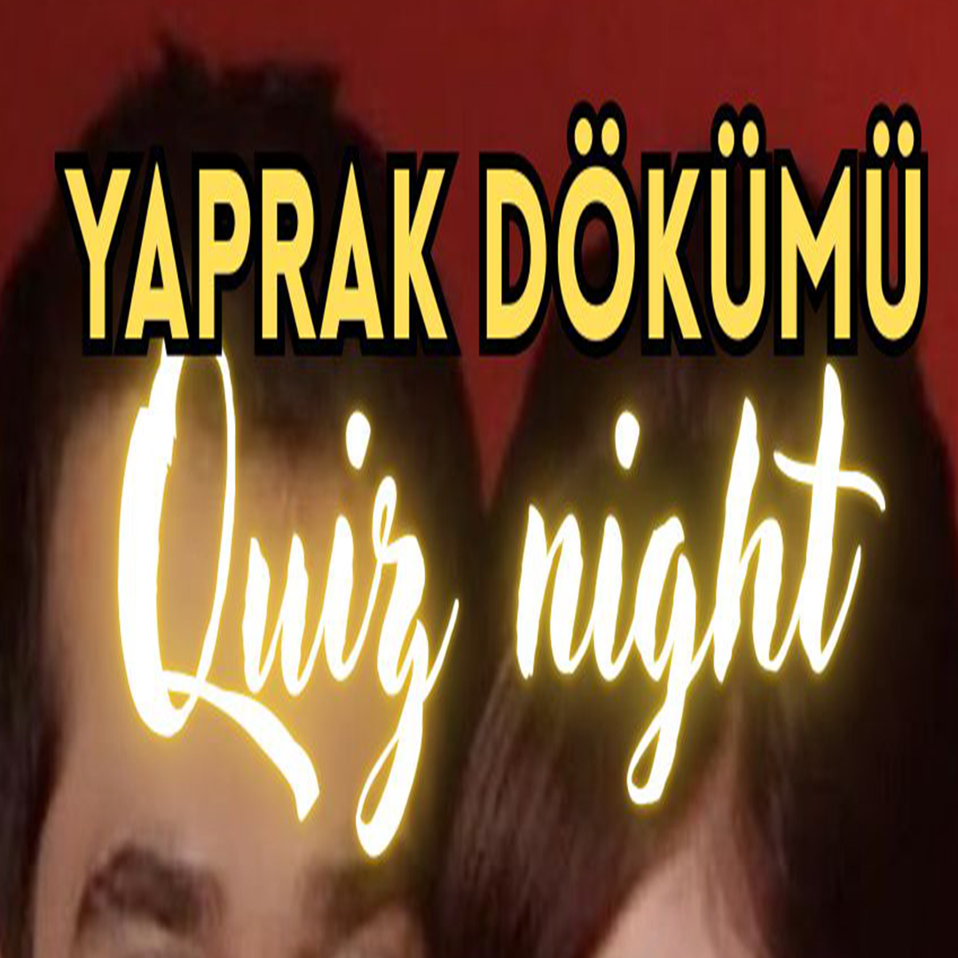 Quiz Night - Yaprak Dökümü