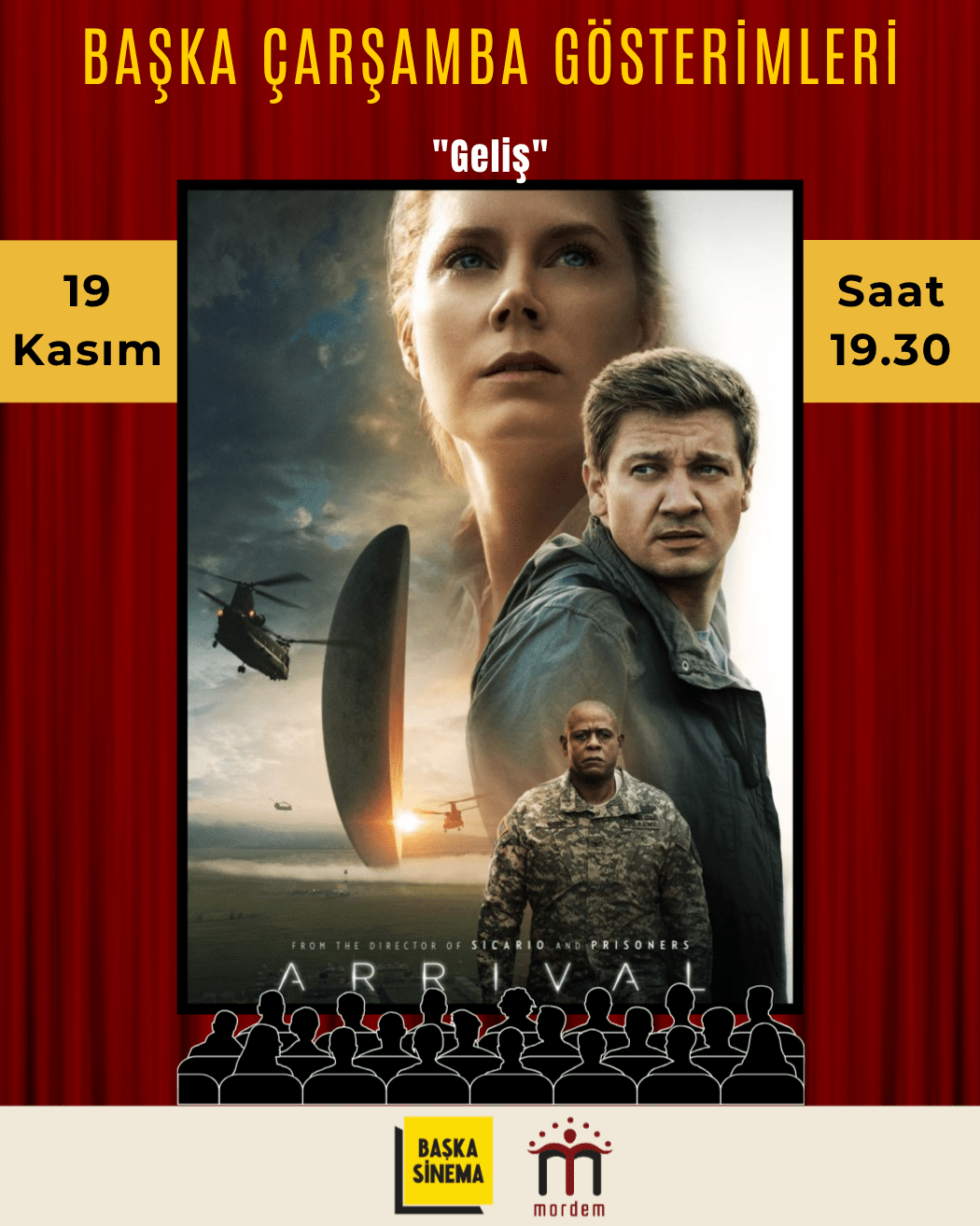 "Geliş" Başka Çarşamba Gösterimleri