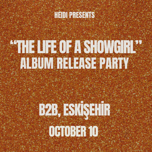 "THE LIFE OF A SHOWGIRL" ALBUM RELEASE PARTY ESKİŞEHİR
