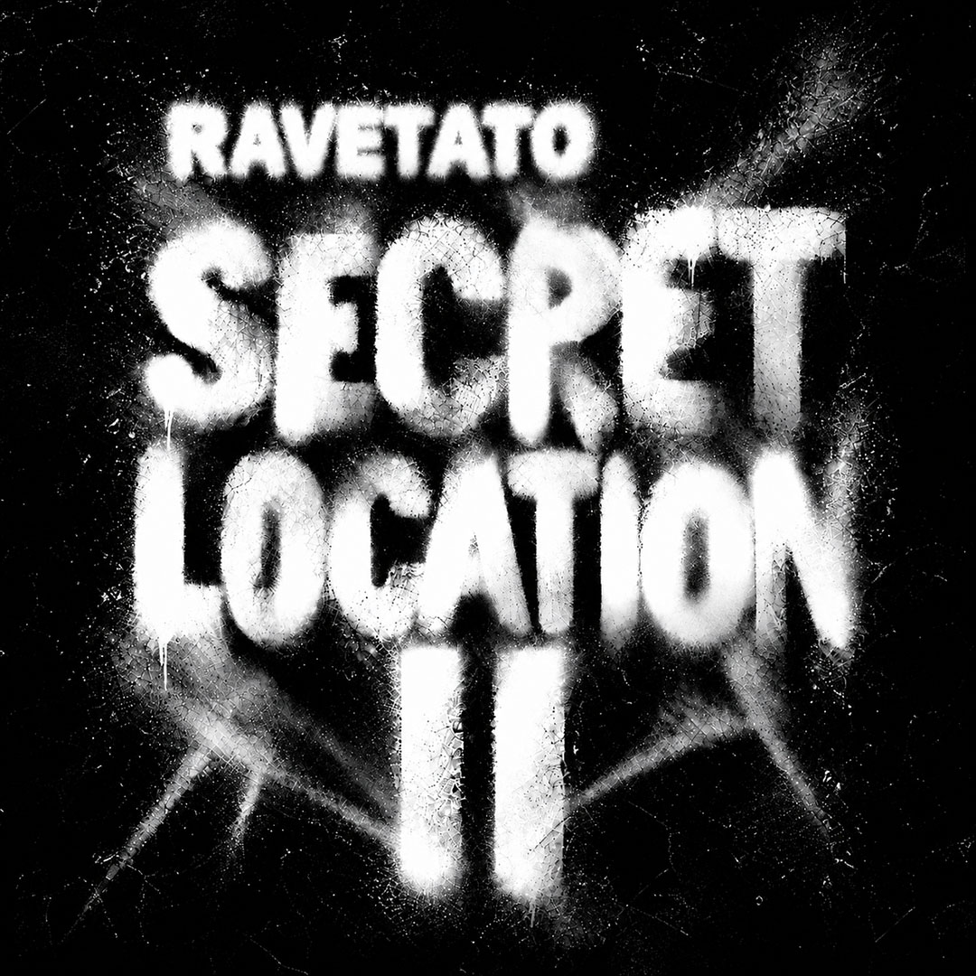 Ravetato Secret Location II