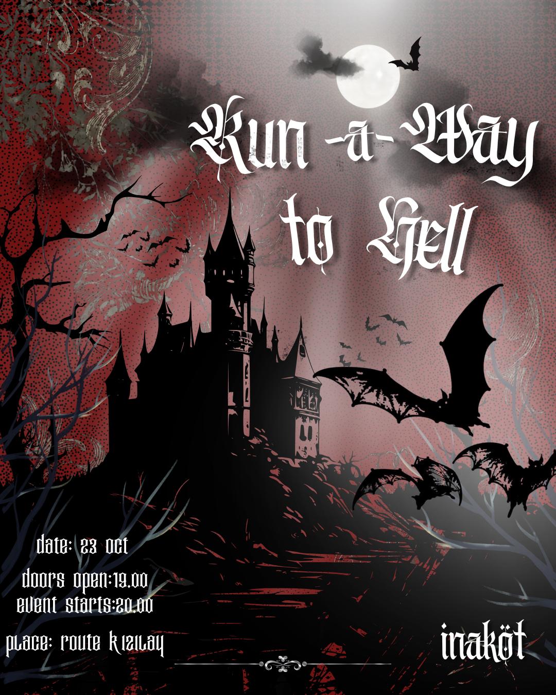 RUN-A-WAY TO HELL