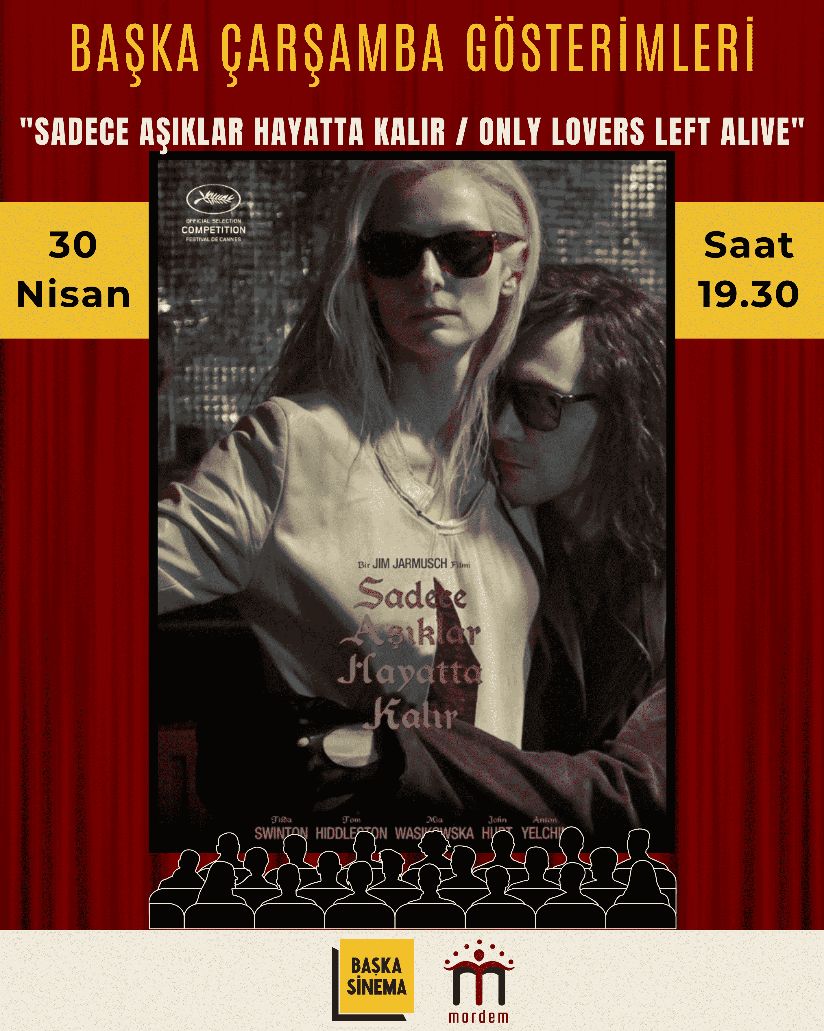 ''SADECE AŞIKLAR HAYATTA KALIR'' Başka Çarşamba Gösterimi