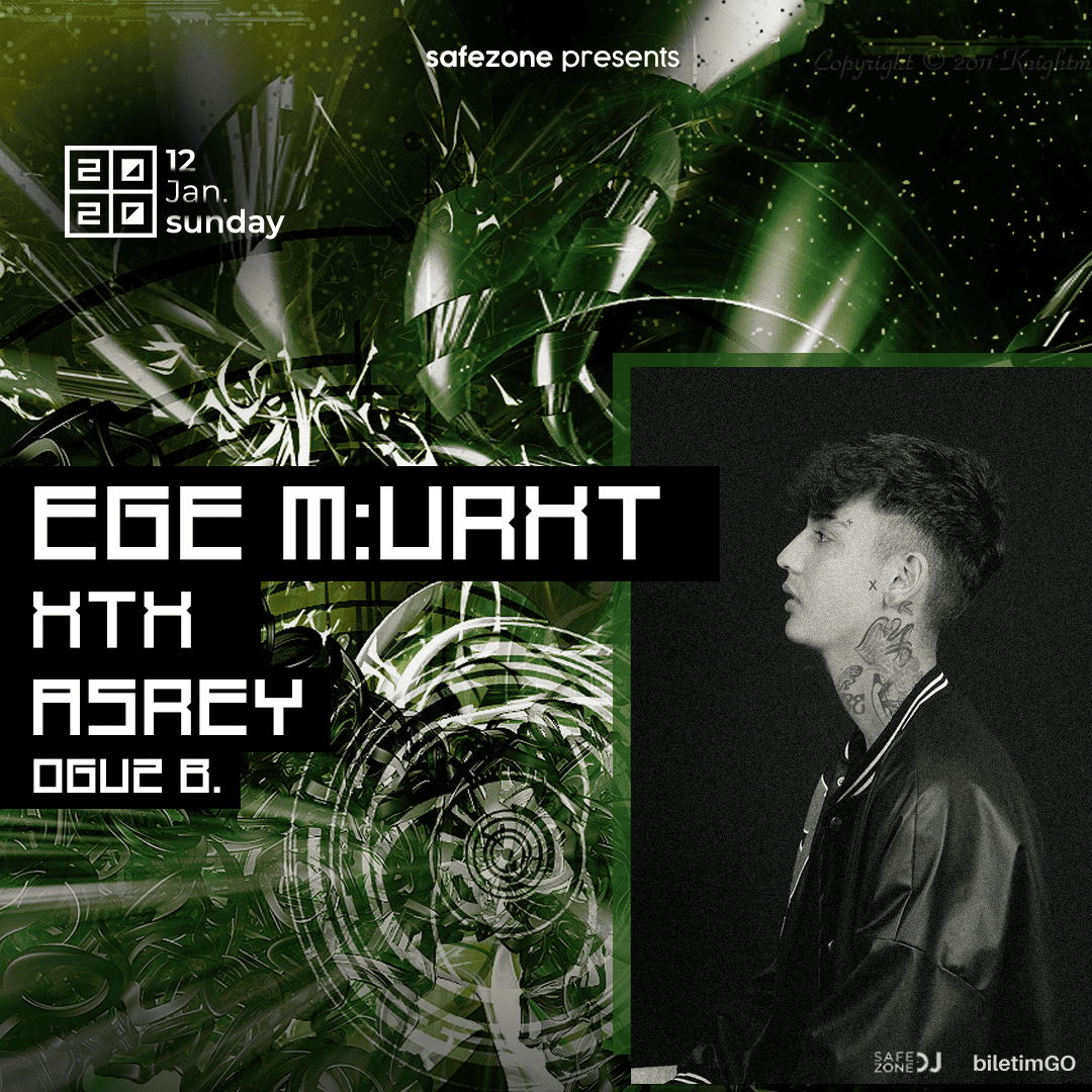 Safezone Presents: Ege Murat - xtx - Asrey - Oguz B.