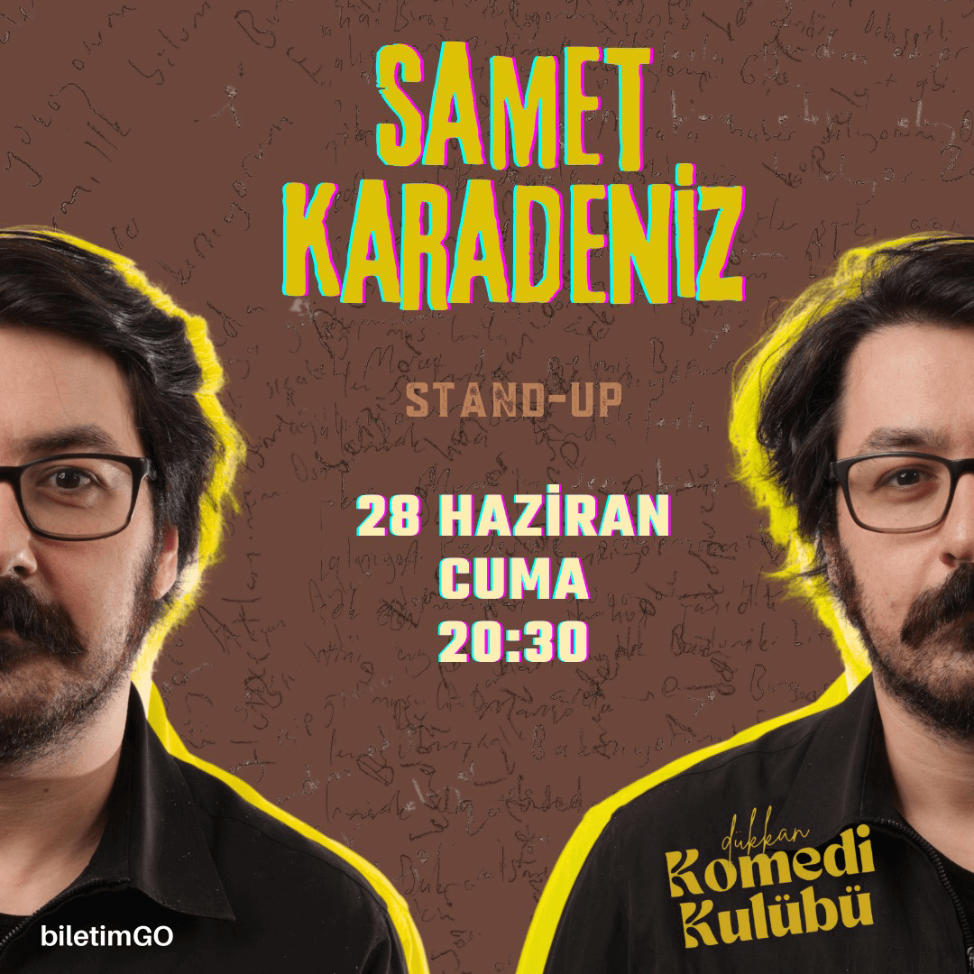 Samet Karadeniz / Tek Kişilik Stand-Up Gösterisi
