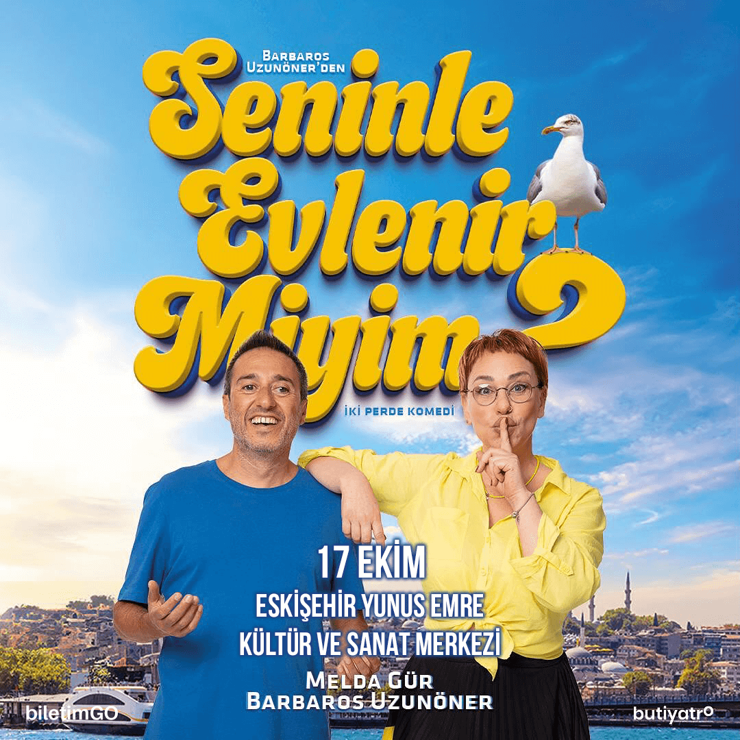 Seninle Evlenir Miyim? - Eskişehir