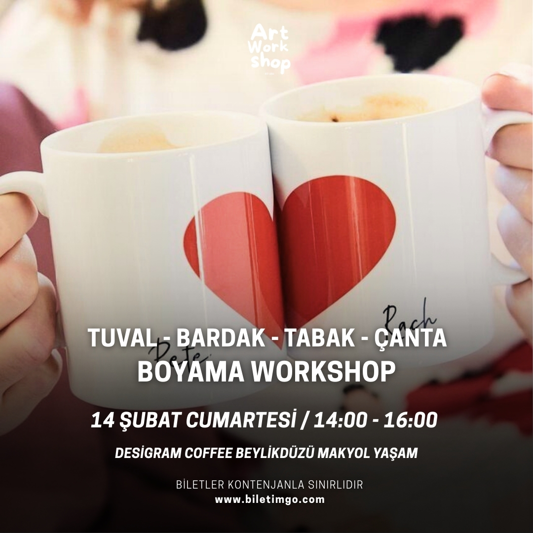 Sevgililer Gününe Özel Art Workshop Beylikdüzü Etkinlikleri