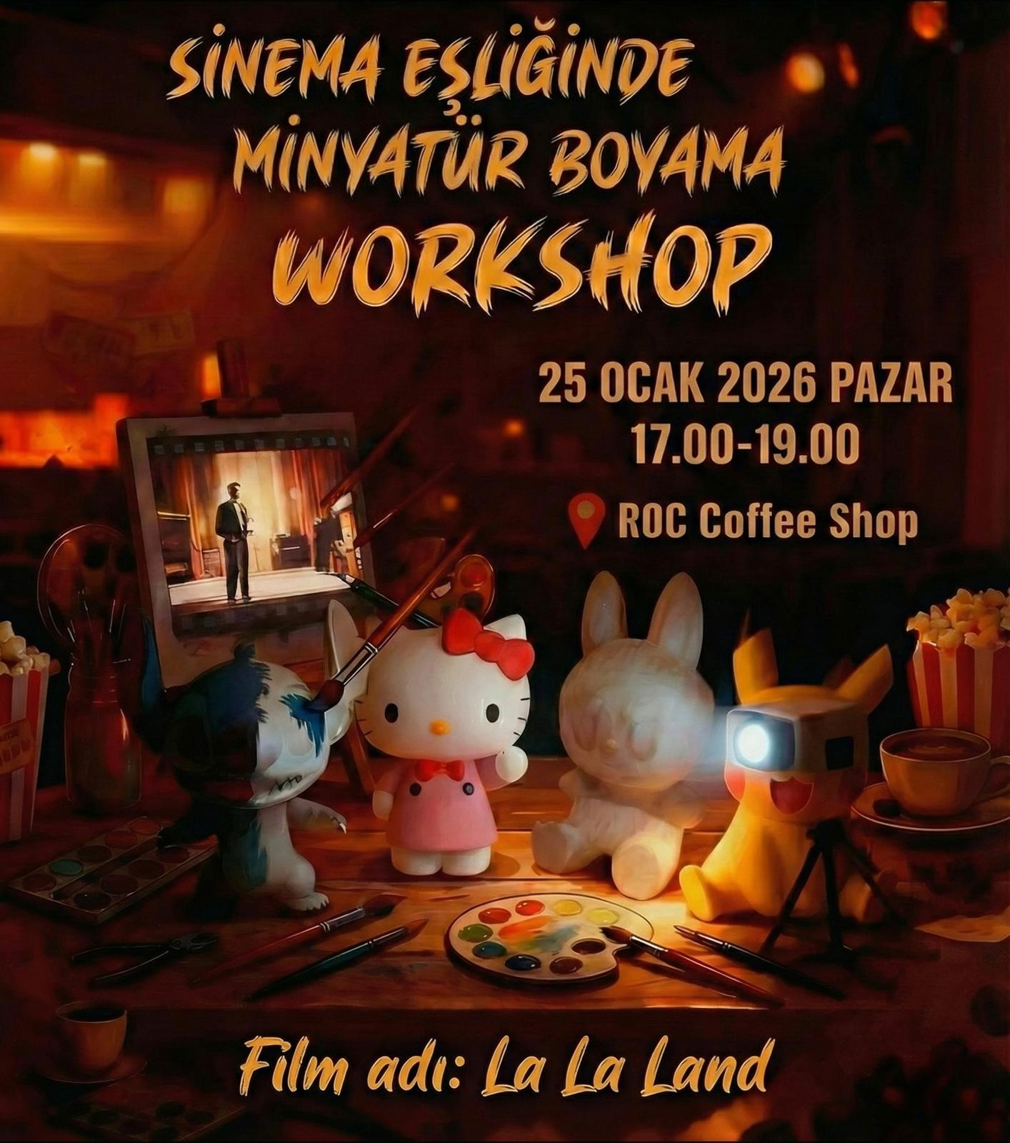 SİNEMA EŞLİĞİNDE MİNYATÜR BOYAMA WORKSHOP