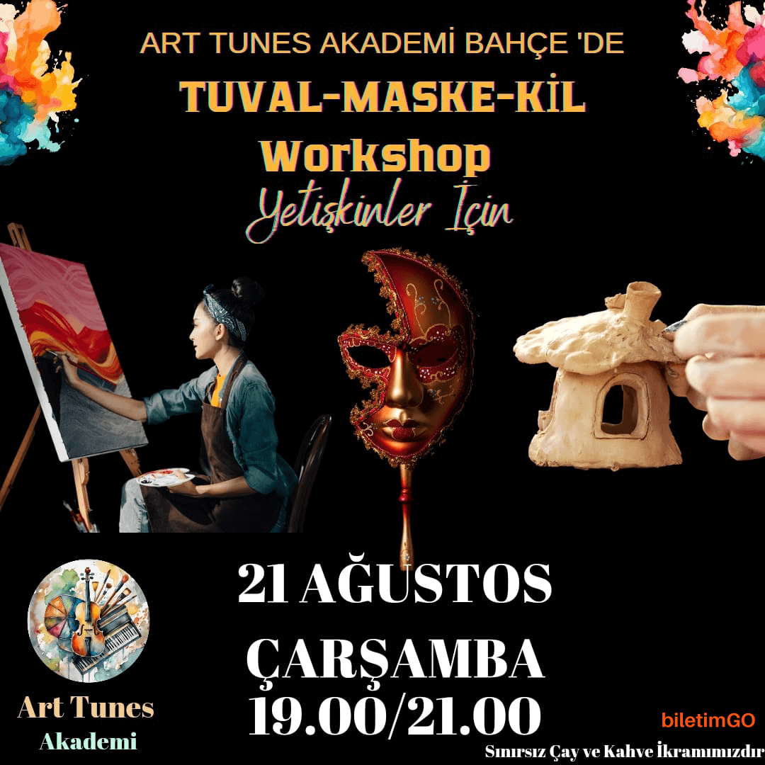Sınırsız Çay ve Kahve Eşliğinde Tuval Boyama - Maske Boyama -Kil Modelleme Workshop