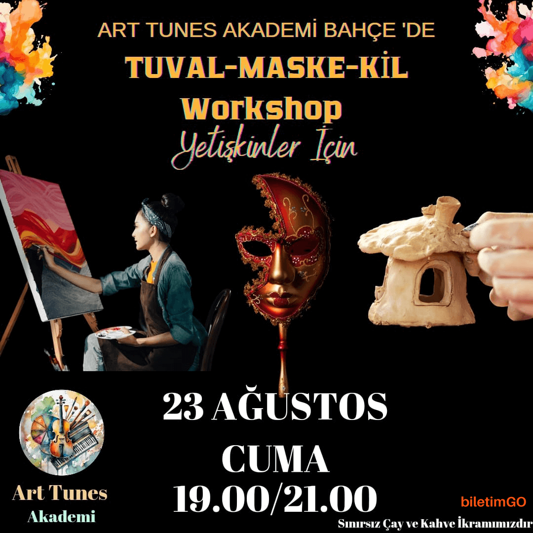Sınırsız Çay ve Kahve Eşliğinde Tuval Boyama - Maske Boyama -Kil Modelleme Workshop