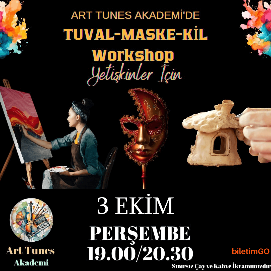Sınırsız Çay ve Kahve Eşliğinde Tuval Boyama - Maske Boyama - Kil Modelleme Workshop