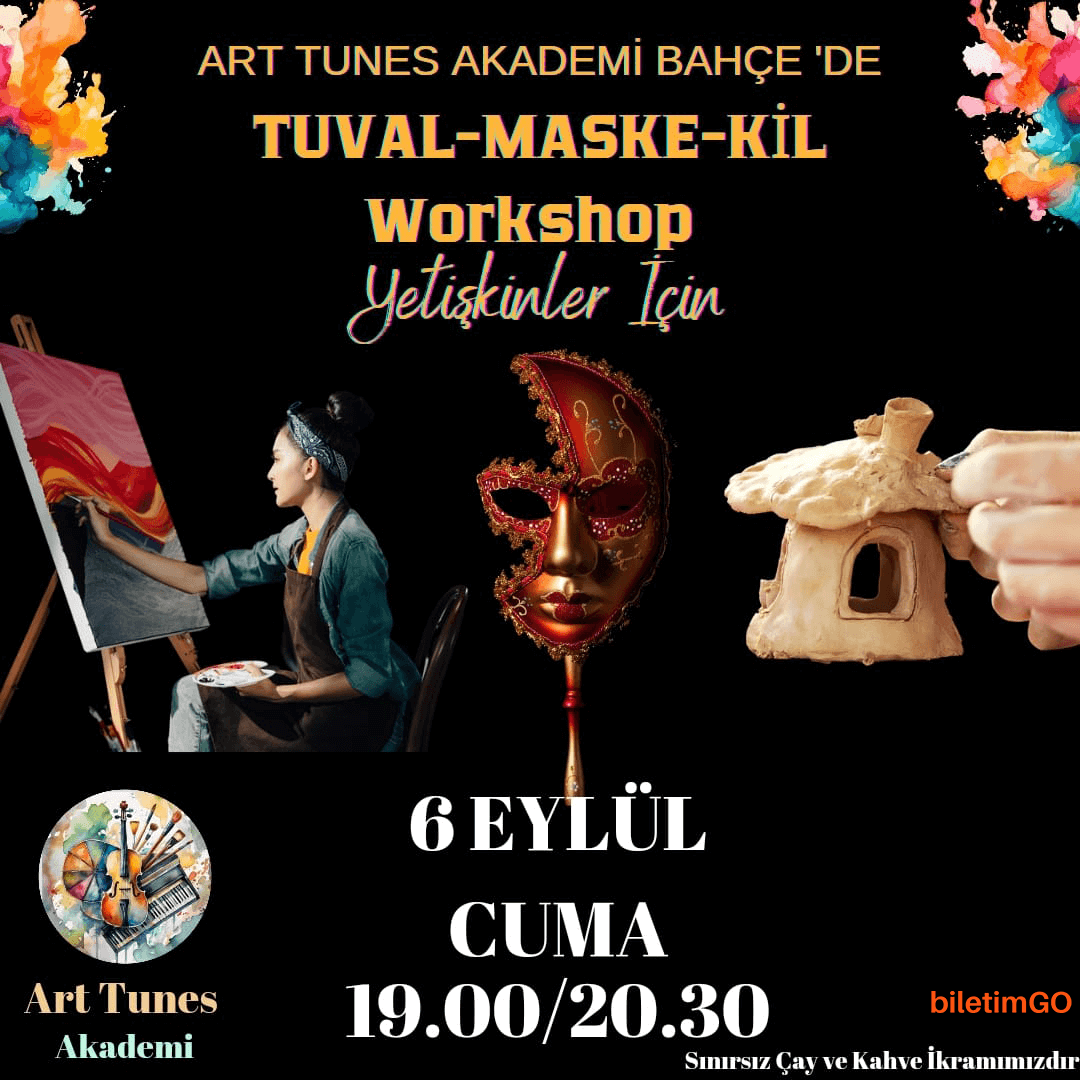 Sınırsız Çay ve Kahve Eşliğinde Tuval Boyama - Maske Boyama -Kil Modelleme Workshop
